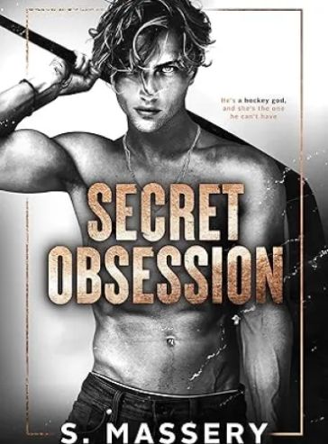 Secret Obsession: A Dark Hockey Romance (Hockey Gods)