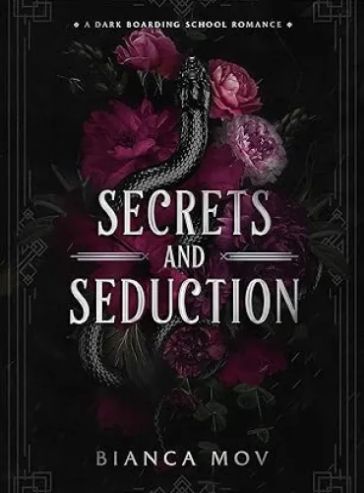 Secrets and Seduction: A Dark Boarding School Romance (Preston Academy Book 1)