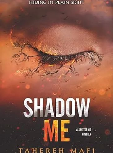 Shadow Me (Shatter Me Book 4.5)