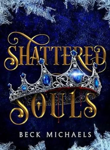 Shattered Souls (Guardians of the Maiden Book 3)