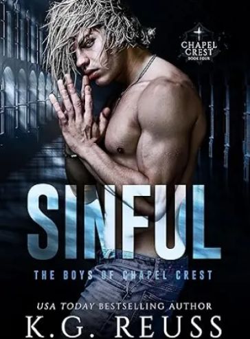 Sinful: A Dark Asylum Bully Romance (The Boys of Chapel Crest Book 5)