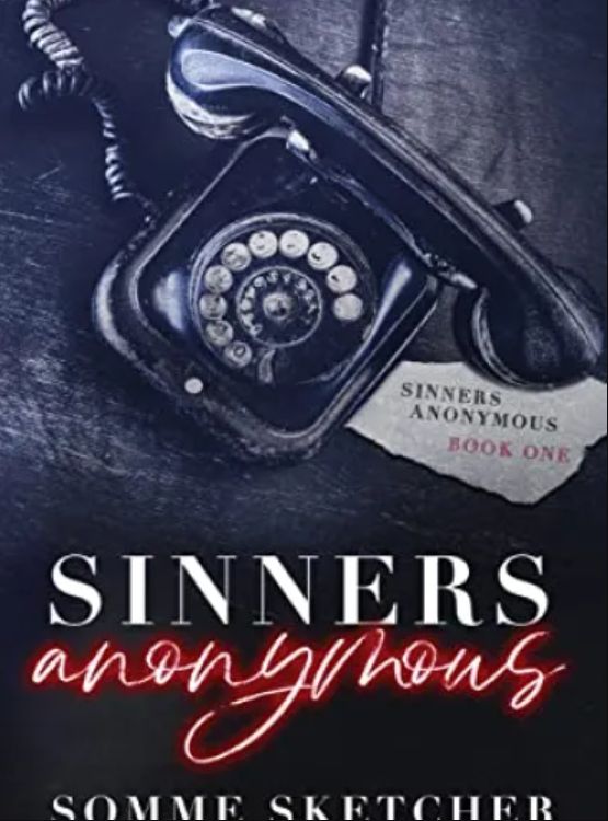 Sinners Anonymous : A Forbidden Love Dark Mafia Romance