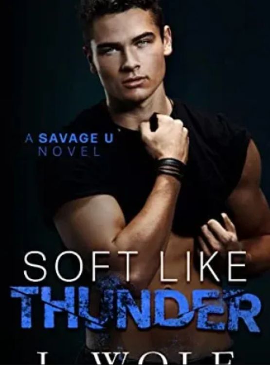 Soft Like Thunder: An Enemies to lovers College Romance (Savage U)