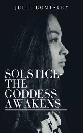 Solstice - The Goddess Awakens