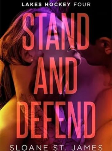 Stand and Defend (Lakes Hockey Series Book 4)