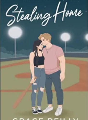 Stealing Home: A Reverse Grumpy-Sunshine College Sports Romance