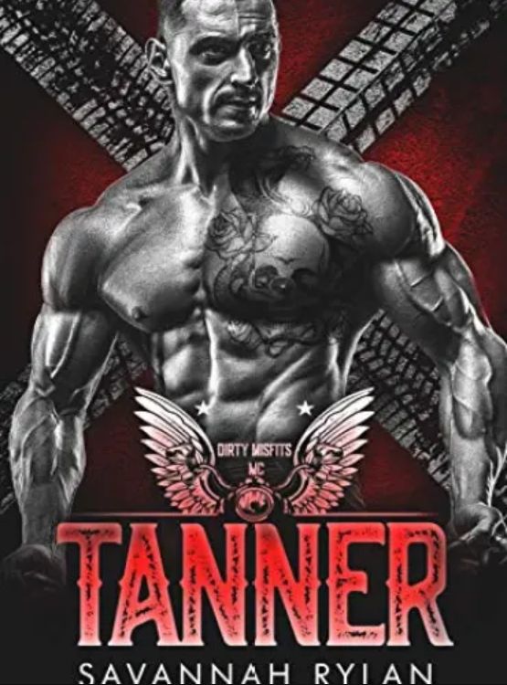 Tanner (Dirty Misfits MC Book 5)