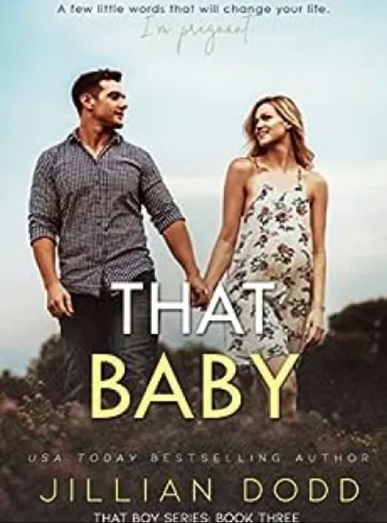 That Baby: A Small Town, Friends-to-Lovers Romance (That Boy Series Book 3)