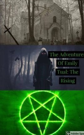 The Adventures of Emily Tual Book Four: The Rising