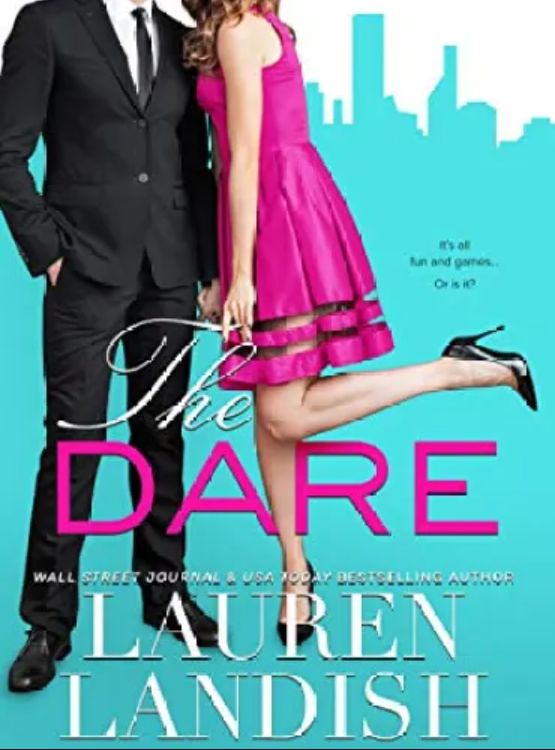 The Dare (Truth or Dare Book 1)
