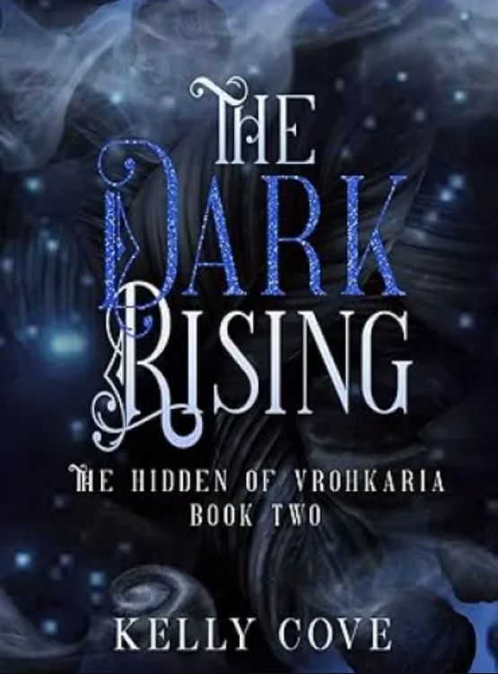 The Dark Rising (The Hidden of Vrohkaria Book Two)