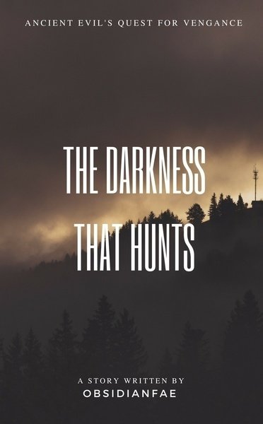 The Darkness That Hunts