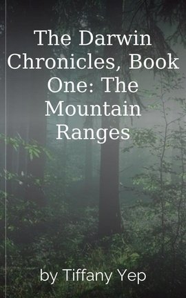 The Darwin Chronicles, Book One: The Mountain Ranges