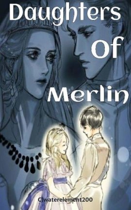 The Daughters of Merlin