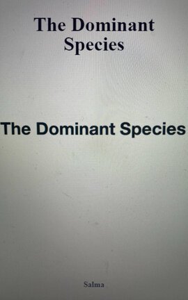 The Dominant Species