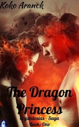 The Dragon Princess (Crystalosias - Saga - Book One)