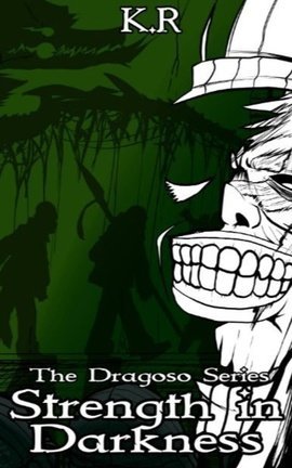 The Dragoso Series 2: Strength in Darkness
