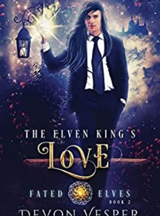 The Elven King’s Love (Fated Elves Book 2)
