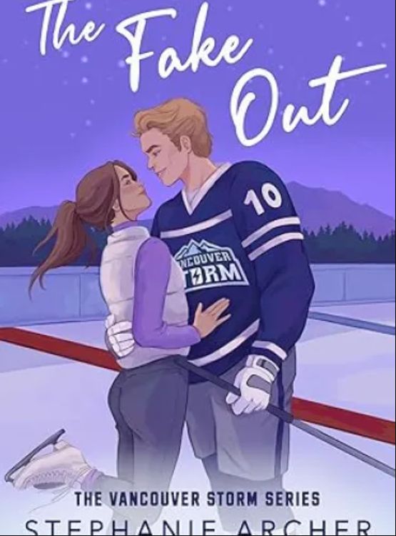 The Fake Out: a fake dating hockey romance (Vancouver Storm Book 2)