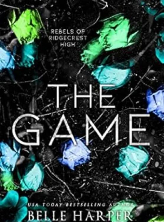 The Game: Rebels of Ridgecrest High (Book 3)