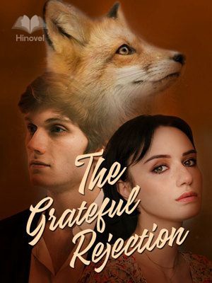 The Grateful Rejection