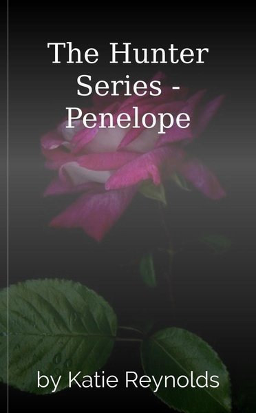 The Hunter Series - Penelope
