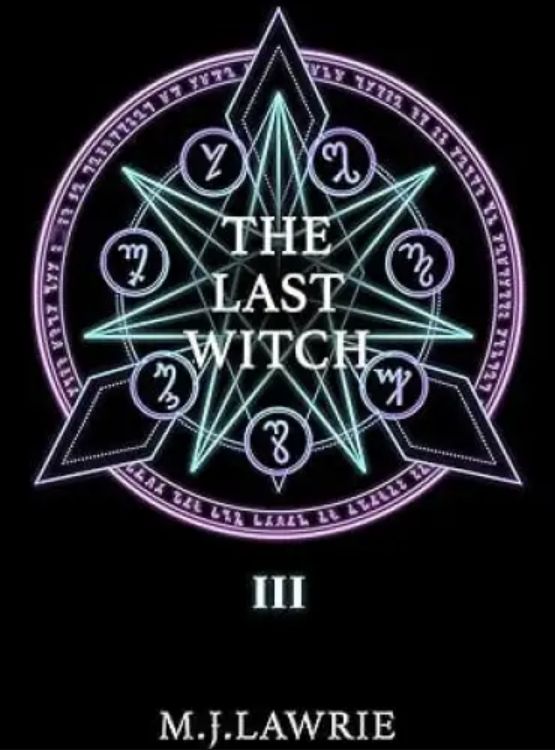 The Last Witch: Volume Three