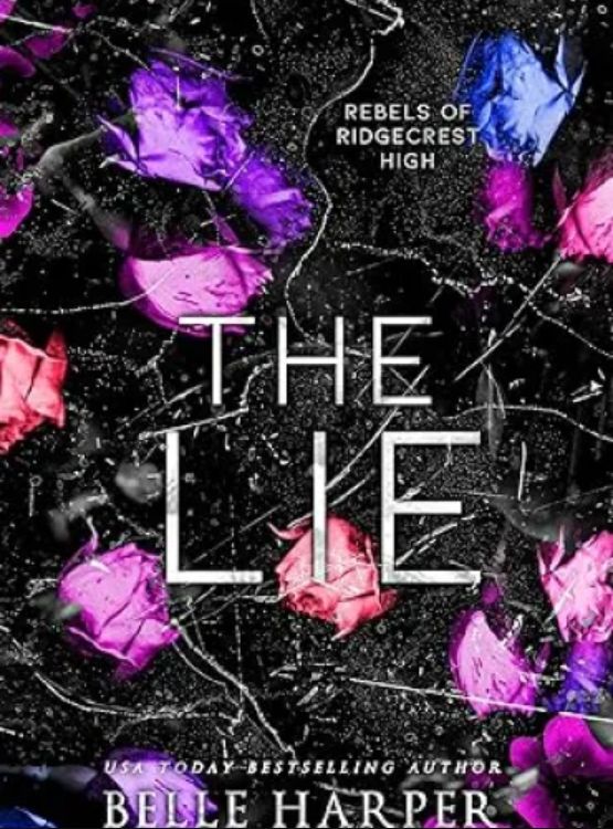 The Lie: Rebels of Ridgecrest High (Book 2)