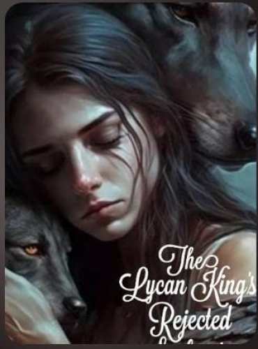 The Lycan King’s Rejected Soulmate Fire Sprout