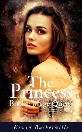 The Mage Queen Book 1: The Princess