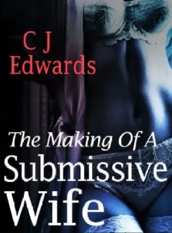 The Making of a Submissive Wife (Suzi’s Journey Book 1)