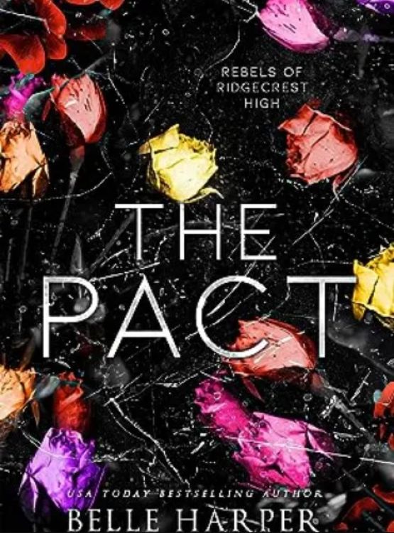 The Pact: Rebels of Ridgecrest High (Book 1)