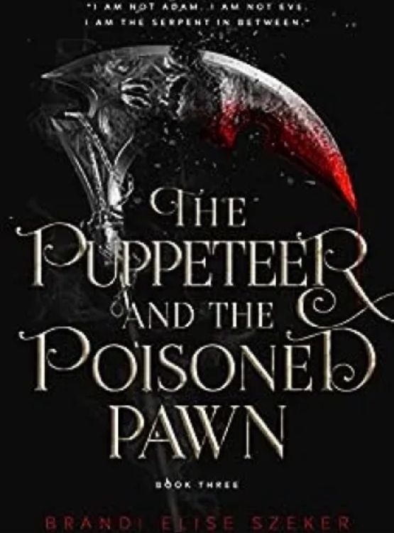 The Puppeteer and The Poisoned Pawn (The Pawn and The Puppet series Book 3)