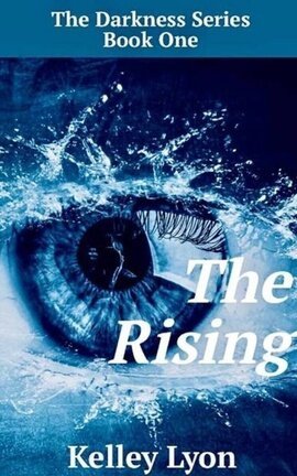 The RisingThe Rising Book One The Darkness Series 