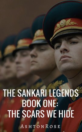 The Sankari Legends Book One: The Scars We Hide