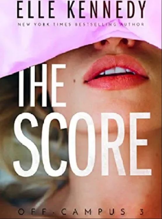 The Score (Off-Campus Book 3)
