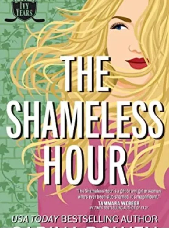 The Shameless Hour: A Sports Romance (The Ivy Years Book 4)