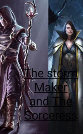 The Sorcerer and Storm Maker