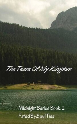 The Tears Of My KingThe Tears Of My Kingdom Book 2