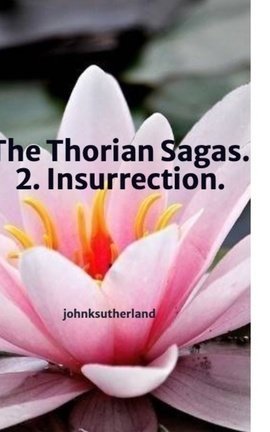 The Thorian Sagas. 2. Insurrection.