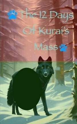 The Twelve Days Of Kurai’s Mass