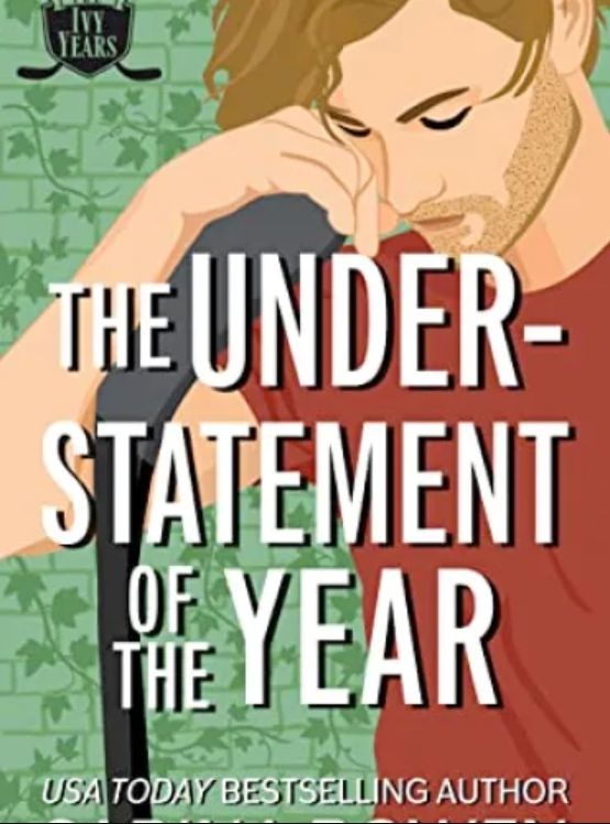 The Understatement of the Year (Ivy Years #3)