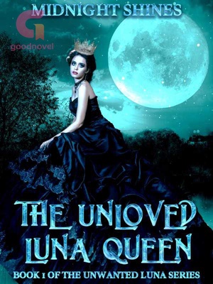 The Unloved Luna Queen