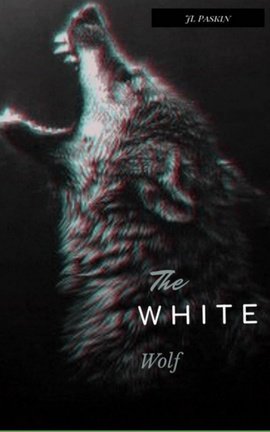 The White Wolf (Book One) 