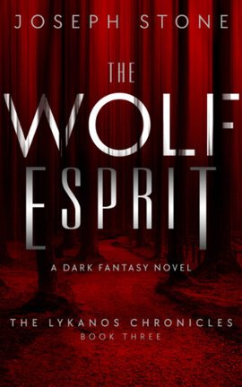 The Wolf Esprit: Lykanos Chronicles 3
