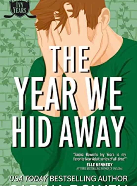 The Year We Hid Away: A Hockey Romance (The Ivy Years Book 2)