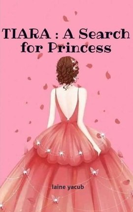 TIARA : A Search for Princess
