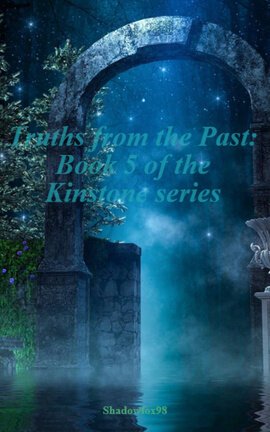 Truths from the Past: Book 5 of the Kinstone series