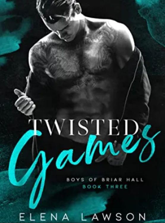 Twisted Games: A Dark Gang Romance (Boys of Briar Hall Book 3)