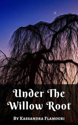 Under The Willow Root